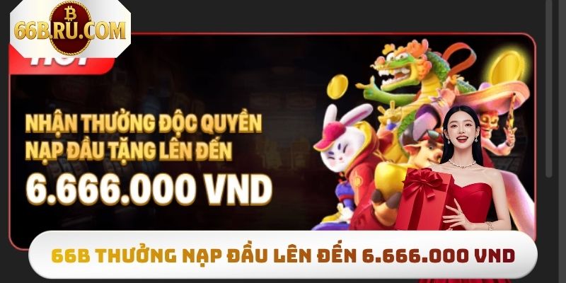 66b Thưởng Nạp Đầu