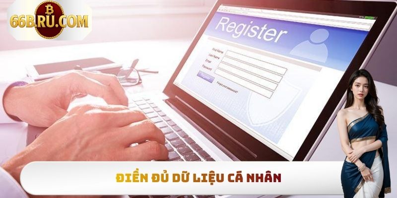 Điền đủ dữ liệu cá nhân