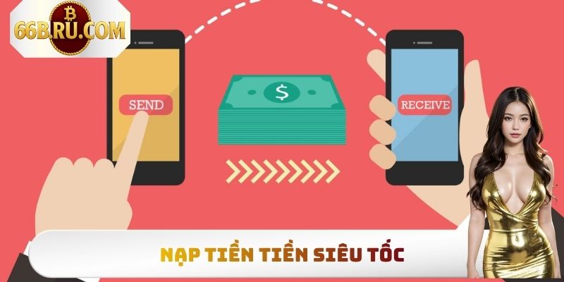 Nạp tiền tiền siêu tốc