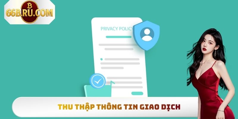 Thu thập thông tin giao dịch
